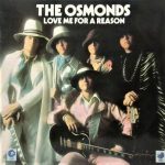 The Osmonds - Love Me For A Reason (LP, Album)