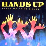 Sway (4) - Hands Up (Give Me Your Heart) (12")