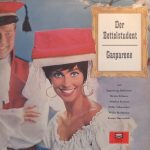 Ingeborg Hallstein, Herta Talmar, Sándor Kónya, Willy Schneider, Willy Hofmann, Franz Marszalek - Der Bettelstudent - Gasparone (LP)