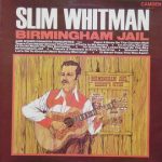 Slim Whitman - Birmingham Jail And Other Country Favourites (LP, Mono, RE)