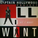 Captain Hollywood Project - All I Want (12")