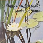 Akkermankorpsen - Spelen in Joure (LP, Album)