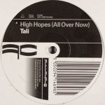 Tali - High Hopes (All Over Now) (12")