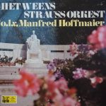 The Vienna Strauss Orchestra o.l.v. Manfred Hoffmaier - Het Weens Strauss Orkest o.l.v. Manfred Hoffmaier (LP, Album)