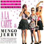 A La Carte* & Mungo Jerry - Dancing In The Summertime - Sunshine Hit Collection (12", Maxi, P/Mixed)