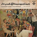 Die Blaskapelle S. Vierlinger* - Die Große Stimmungsbombe (10", Mono, Mixed)