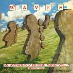Various - Waves - An Anthology Of New Music Vol. 2 - Spring 1980 (LP, Comp)