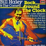Bill Haley And His Comets - Rock Around The Clock (LP, Comp)