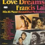 Francis Lai - Love Dreams (His 16 Most Beautiful Melodies) (LP, Comp)
