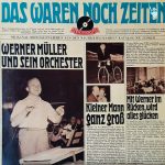 Werner Müller Und Sein Orchester - Das Waren Noch Zeiten (LP, Comp, Mono, RE)
