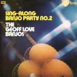 The Geoff Love Banjos - Sing-Along Banjo Party No.2 (LP, Album)