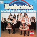 Blasmusik "Bohemia" Leitung Helmut Schmitzberger - Schöne Grüße von Daheim (LP, Album)