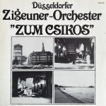 Düsseldorfer Zigeuner-Orchester - "Zum Csikos" (LP)