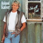Roland Kaiser - Ich Will Dich (LP, Album)