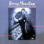 Barry Manilow - I Wanna Do It With You (LP, Album)