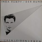 Inga Rumpf / Der Bund - Lieben. Leiden. Leben. (LP, Album)