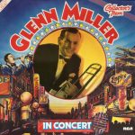 Glenn Miller And His Orchestra - Glenn Miller In Concert (2xLP, Comp)