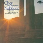 Various - Chor Der Gefangenen Aus Nabucco Und Andere Höhepunkte Aus Berühmten Opern (LP, Comp)