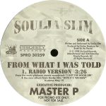 Soulja Slim - From What I Was Told (12", Promo)