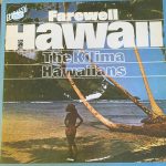 De Kilima Hawaiians - Farewell Hawaii (LP, Album, RE)