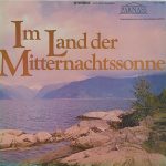 Edvard Grieg, Jean Sibelius - Im Land Der Mitternachtssonne (2xLP)