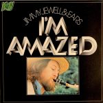 Jimmy Jewell & Ears - I'm Amazed (LP, Album)