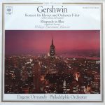 George Gershwin, Gilbert Johnson, Philippe Entremont, Eugene Ormandy ✶ The Philadelphia Orchestra - Konzert Für Klavier Und Orchester F-dur / Rhapsody In Blue (LP, RE)