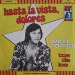 Wim Roma - Hasta La Vista, Dolores (7", Single)