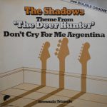 The Shadows - Theme From 'The Deer  Hunter' / Don't Cry For Me Argentina (Double Groove) (12", Maxi, Dou)