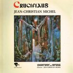 Jean-Christian Michel - Crucifixus (LP, Album)