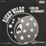Ricky Wilde - I Am An Astronaut (7")