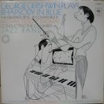 George Gershwin Accompanied By Michael Tilson Thomas Conducting The Columbia Jazz Band - Rhapsody In Blue - The 1925 Piano Roll (LP, Gat)