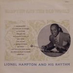 Lionel Hampton And His Rhythm - Hampton And The Old World (LP, Album)