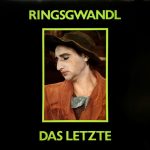 Ringsgwandl - Das Letzte (LP, Album)