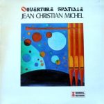 Jean-Christian Michel - Ouverture Spatiale (LP, Album)