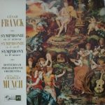 César Franck, Rotterdams Philharmonisch Orkest, Charles Munch - Symphonie En Ré Mineur / Symphonie In d-moll / Symphony In D Minor (LP)