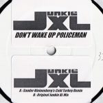 Junkie XL Featuring Peter Tosh & Friends - Don't Wake Up Policeman (12", TP, W/Lbl)