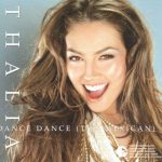 Thalía - Dance Dance (The Mexican) (Remixes) (CD, Single, Copy Prot.)