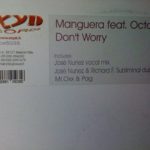 Manguera Featuring Octahvia* - Don't Worry (12")