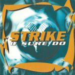 Strike - U Sure Do (CD, Single, Car)