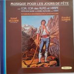 Gioacchino Rossini / Robert-Nicholas-Charles Bochsa / Farkas Ferenc / Jean Daetwyler / Jozsef Molnar - Jozsef Molnar, Rosalind Dunbar - Musique Pour Les Jours De Fête Avec Cor, Cor Des Alpes Et Harpe = Festliche Musik Für Horn, Alphorn Und Harfe (LP)