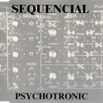 Sequencial - Psychotronic (CD, Maxi)