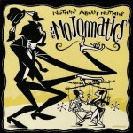 The Mojomatics - Nothin' About Nothin' (7")