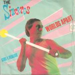 The Sinceros - Worlds Apart (7", Single)
