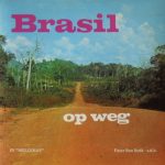 Ben Strik - Brasil Op Weg (LP)