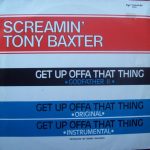 Tony Baxter - Get Up Offa That Thing (12")