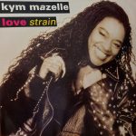 Kym Mazelle - Love Strain (12")