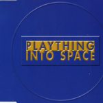 Plaything - Into Space (CD, Maxi)