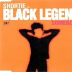 Shortie Vs Black Legend - Somebody (CD, Maxi)