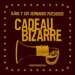 G.Rag Y Los Hermanos Patchekos - Cadeau Bizarre (LP, Album)